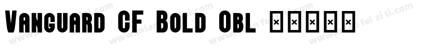 Vanguard CF Bold Obl字体转换